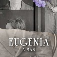 Eugenia A Man book cover